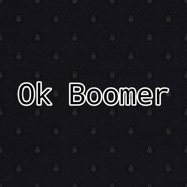 Ok Boomer by Lukaru